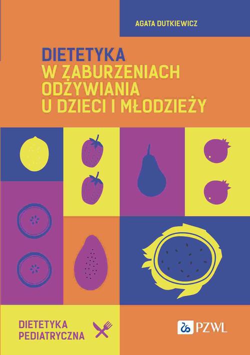 Dietetyka w zaburzeniach odżywiania u dzieci i młodzieży — okładka e-booka