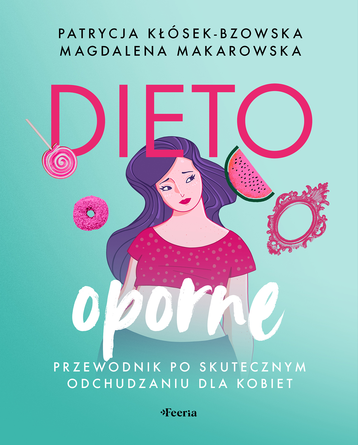 Tytuł: Dietooporne. Kobiecy przewodnik po skutecznym odchudzaniu
Autor: Patrycja Kłósek-Bzowska, Magdalena Makarowska
Wydawnictwo: Wydawnictwo JK (Aha, Feeria)
Formaty: PDF