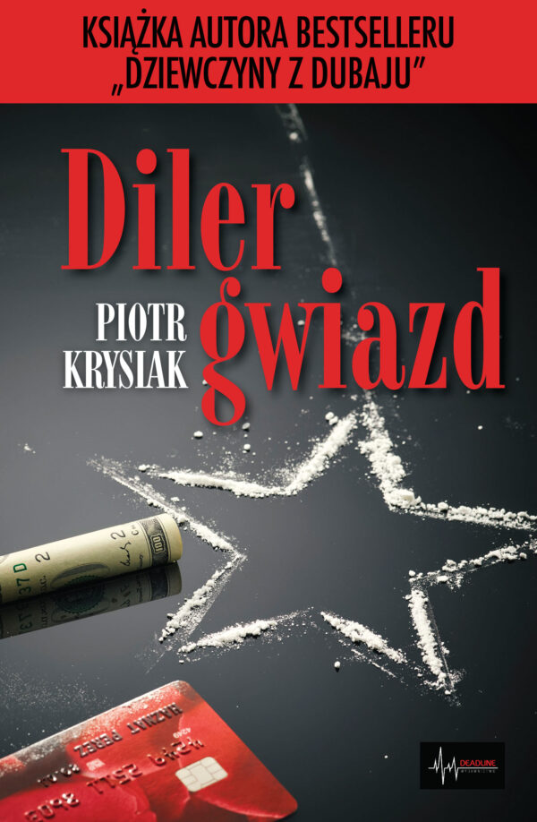 Tytuł: Diler gwiazd
Autor: Piotr Krysiak
Wydawnictwo: Wydawnictwo DEADLINE
Formaty: EPUB, MOBI