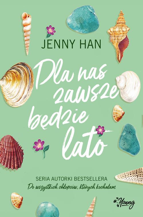 Tytuł: Dla nas zawsze będzie lato. Lato. Tom 3
Autor: Jenny Han
Wydawnictwo: Young
Formaty: MOBI, EPUB