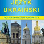 DLA ŚREDNIOZAAWANSOWANYCH JĘZYK UKRAIŃSKI — okładka e-booka