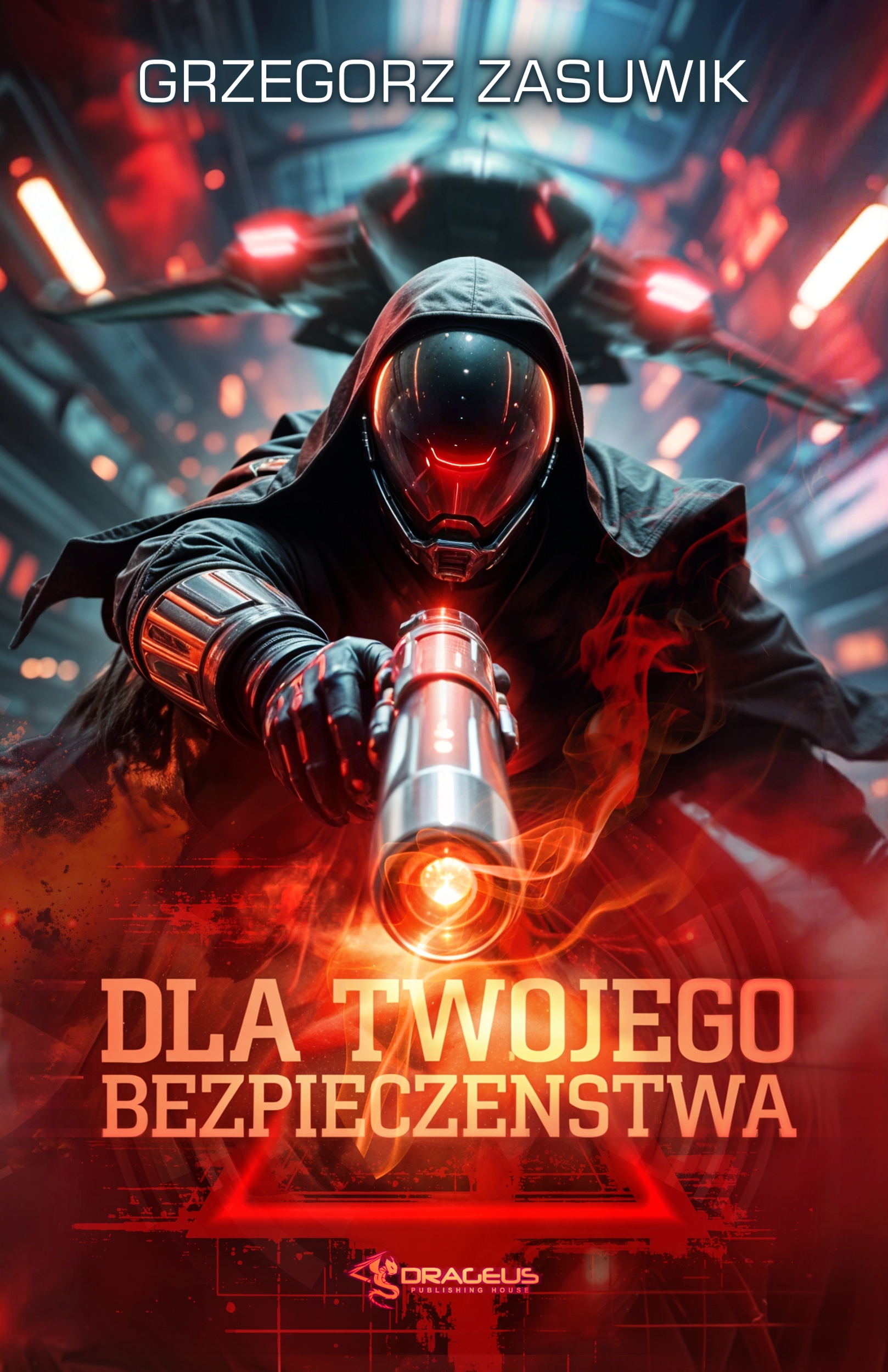 Tytuł: Dla twojego bezpieczeństwa
Autor: Grzegorz Zasuwik
Wydawnictwo: Wydawnictwo Drageus
Formaty: EPUB, MOBI