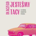 Dlaczego jesteśmy tacy. W stronę semiotyki peerelu — okładka e-booka
