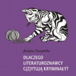 Dlaczego literaturoznawcy c(z)ytują kryminały? — okładka e-booka