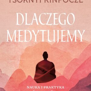 Tytuł: Dlaczego medytujemy. Nauka i praktyka jasności i współczucia
Autor: Daniel Goleman, Tsoknyi Rinpoche
Wydawnictwo: REBIS
Formaty: EPUB, MOBI