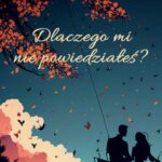 Dlaczego mi nie powiedziałeś? — okładka e-booka