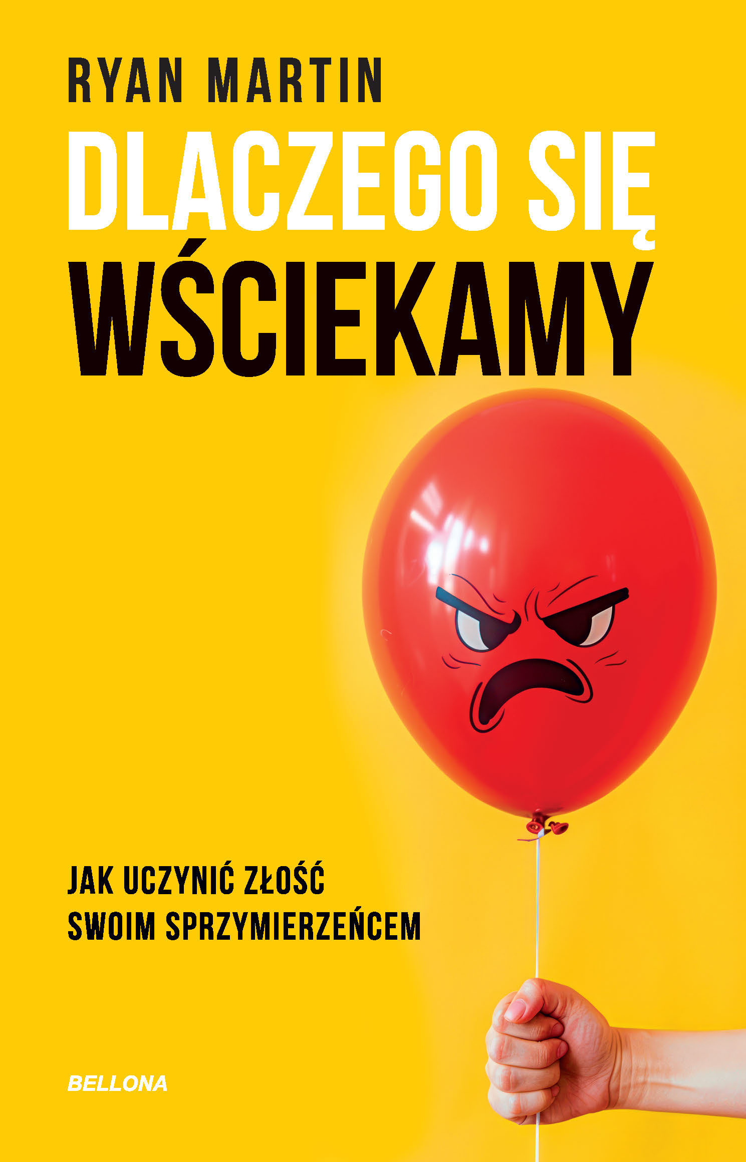 Dlaczego się wściekamy. Jak uczynić złość swoim sprzymierzeńcem — okładka e-booka