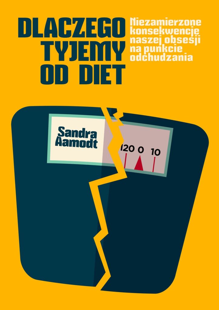 Dlaczego tyjemy od diet — okładka