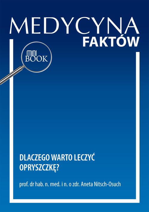 Tytuł: Dlaczego warto leczyć opryszczkę?
Autor: Aneta Nitsch-Osuch
Wydawnictwo: Medical Education
Formaty: PDF
