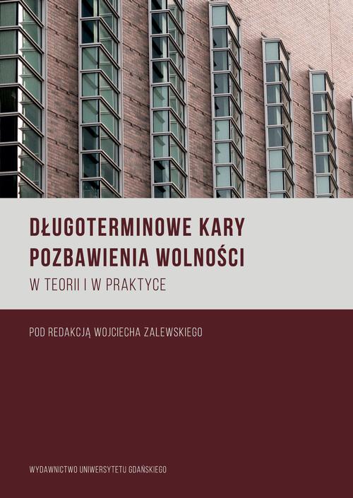 Długoterminowe kary pozbawienia wolności w teorii i praktyce — okładka e-booka