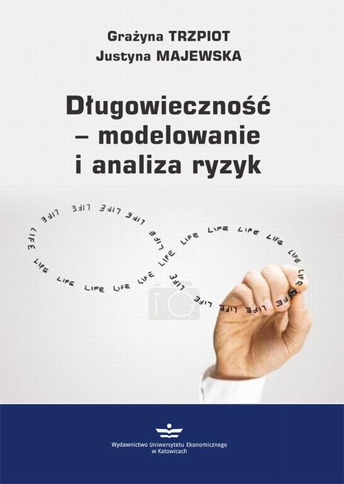 Tytuł: Długowieczność – modelowanie i analiza ryzyk
Autor: Grażyna Trzpiot, Justyna Majewska
Wydawnictwo: Wydawnictwo Uniwersytetu Ekonomicznego w Katowicach
Formaty: PDF