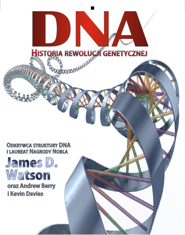 DNA. Historia rewolucji genetycznej — okładka
