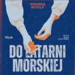 Tytuł: Do latarni morskiej
Autor: Virginia Woolf
Wydawnictwo: Wydawnictwo Błysk
Formaty: MP3