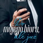 Do mojego biura, ale już — okładka e-booka