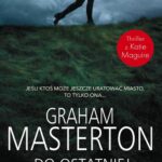 Tytuł: DO OSTATNIEJ KROPLI KRWI
Autor: Graham Masterton
Wydawnictwo: Albatros
Formaty: EPUB, MOBI