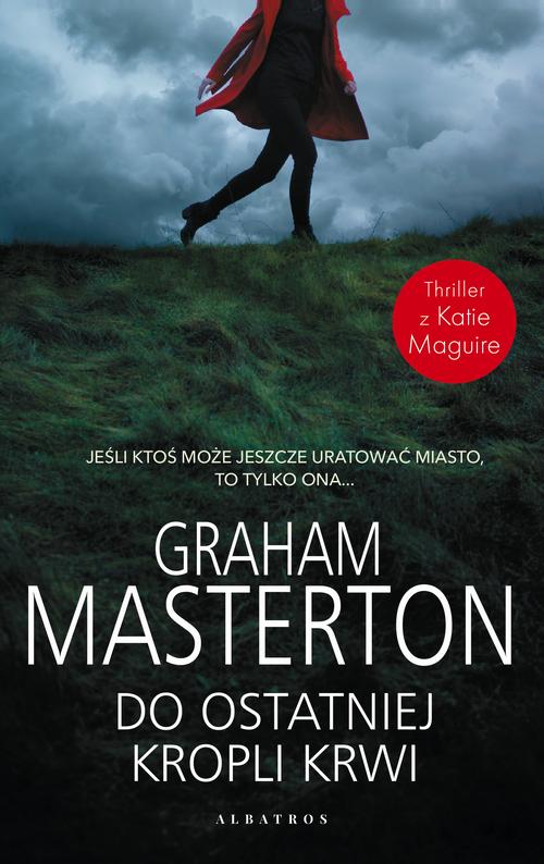 Tytuł: DO OSTATNIEJ KROPLI KRWI
Autor: Graham Masterton
Wydawnictwo: Albatros
Formaty: EPUB, MOBI