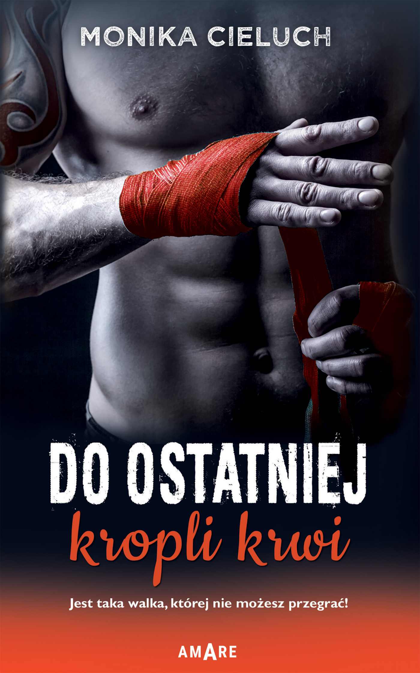 Tytuł: Do ostatniej kropli krwi
Autor: Monika Cieluch
Wydawnictwo: Amare
Formaty: EPUB