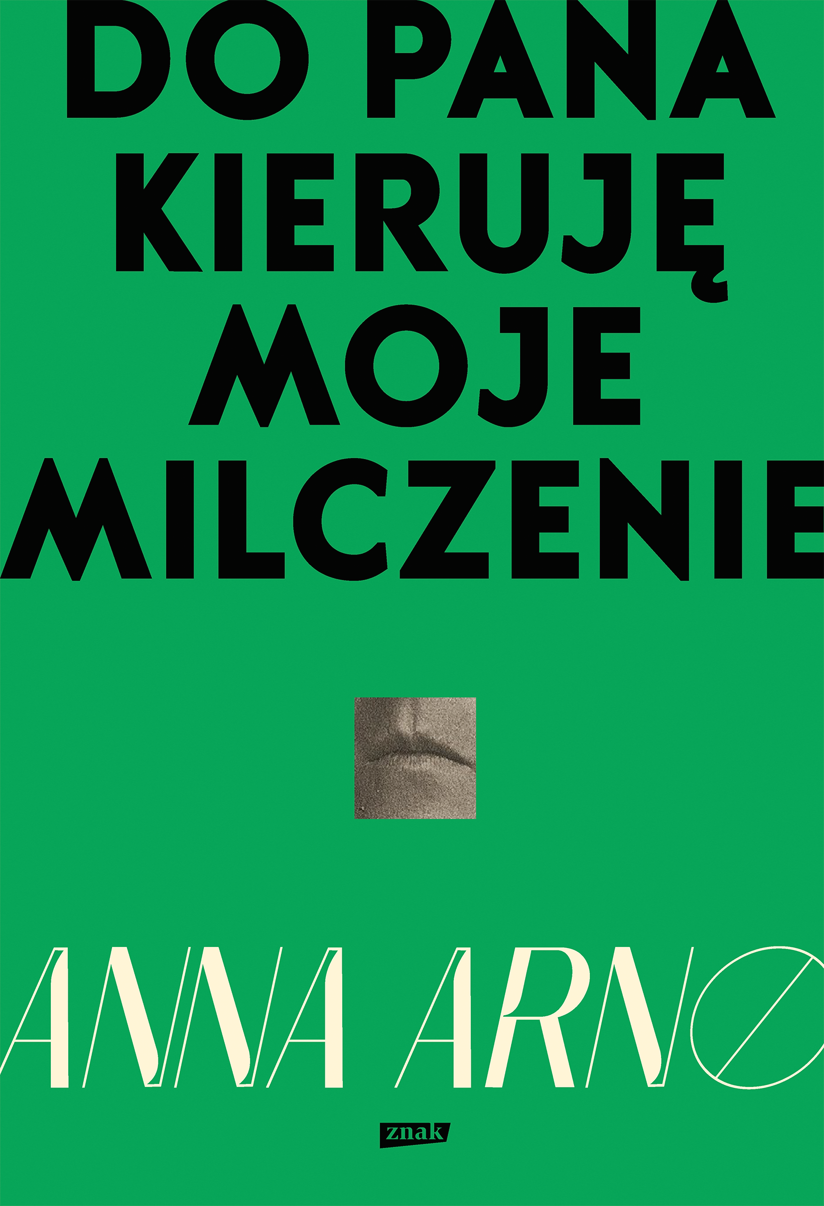 Tytuł: Do Pana kieruję moje milczenie
Autor: Anna Arno
Wydawnictwo: Wizerunkowe
Formaty: EPUB, MOBI