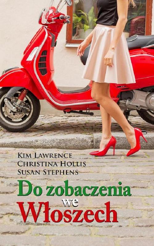 Tytuł: Do zobaczenia we Włoszech
Autor: Kim Lawrence, Christina Hollis, Susan Stephens
Wydawnictwo: HarperCollins Polska
Formaty: EPUB, MOBI