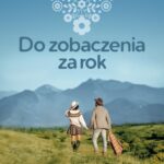 Tytuł: Do zobaczenia za rok
Autor: Joanna Szarańska
Wydawnictwo: Czwarta Strona
Formaty: MOBI, EPUB