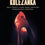 Tytuł: Dobra koleżanka
Autor: Freida Mcfadden
Wydawnictwo: Czwarta Strona
Formaty: MOBI, EPUB