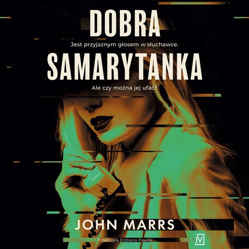 Tytuł: Dobra samarytanka
Autor: John Marrs
Wydawnictwo: Czwarta Strona
Formaty: MP3