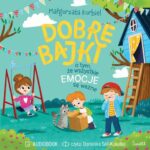 Tytuł: Dobre bajki o tym, że wszystkie emocje są ważne
Autor: Małgorzata Korbiel
Wydawnictwo: Świetlik
Formaty: MP3