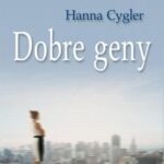 Tytuł: Dobre geny
Autor: Hanna Cygler
Wydawnictwo: Storybox
Formaty: MP3
