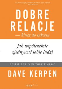 Dobre relacje - klucz do sukcesu. Jak współcześnie zjednywać sobie ludzi — okładka e-booka