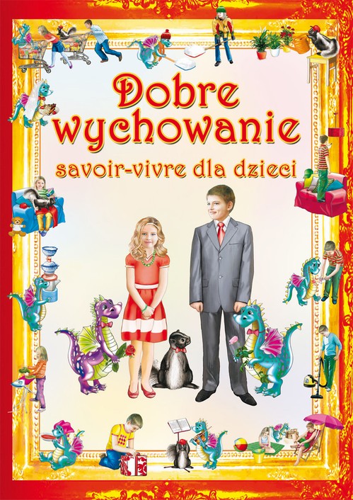Tytuł: Dobre wychowanie. Savoir-vivre dla dzieci
Autor: Beata Guzowska, Krystian Pruchnicki
Wydawnictwo: Literat
Formaty: PDF