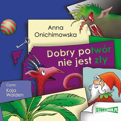 Tytuł: Dobry potwór nie jest zły
Autor: Anna Onichimowska
Wydawnictwo: Storybox
Formaty: MP3