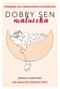 Tytuł: Dobry sen maluszka. Jak nauczyć dziecko spać. Poradnik dla niewyspanych rodziców
Autor: Monika Huntjens
Wydawnictwo: Ringier Axel Springer Polska Sp z o.o.
Formaty: EPUB, MOBI