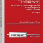 Dochodzenie roszczeń kontraktowych i deliktowych. Od wszczęcia do zakończenia postępowania wraz z przysługującymi środkami zaskarżenia. Wzory pism — okładka e-booka