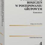 Dochodzenie roszczeń w postępowaniu grupowym. Komentarz — okładka e-booka