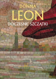 Tytuł: Doczesne szczątki
Autor: Donna Leon
Wydawnictwo: Noir sur Blanc
Formaty: EPUB, MOBI