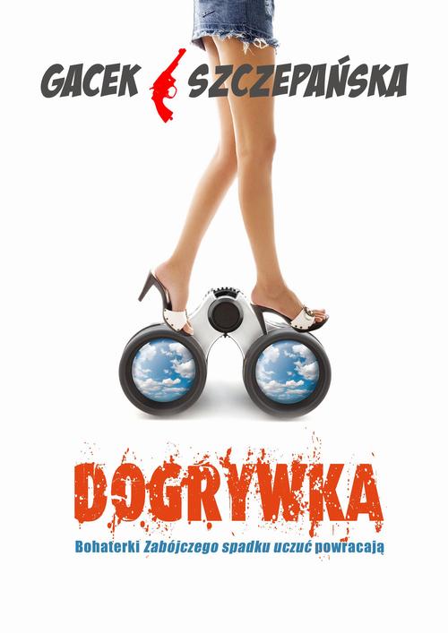Tytuł: Dogrywka
Autor: Katarzyna Gacek, Agnieszka Szczepańska
Wydawnictwo: Estymator
Formaty: PDF, MOBI, EPUB