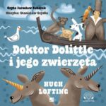 Tytuł: Doktor Dolittle i jego zwierzęta
Autor: Hugh Lofting
Wydawnictwo: Aleksandria
Formaty: MP3