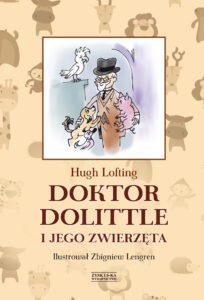 Tytuł: Doktor Dolittle i jego zwierzęta [z ilustracjami Zbigniewa Lengrena]
Autor: Hugh Lofting
Wydawnictwo: Zysk i S-ka
Formaty: EPUB, MOBI