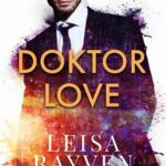 Tytuł: Doktor Love
Autor: Leisa Rayven
Wydawnictwo: NieZwykłe Zagraniczne
Formaty: MOBI, EPUB
