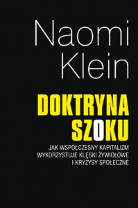 Tytuł: Doktryna szoku
Autor: Naomi Klein
Wydawnictwo: Muza
Formaty: EPUB, MOBI