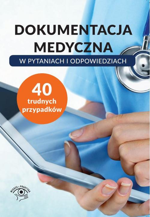 Tytuł: Dokumentacja medyczna w pytaniach i odpowiedziach
Autor: Praca zbiorowa
Wydawnictwo: Wiedza i Praktyka
Formaty: PDF