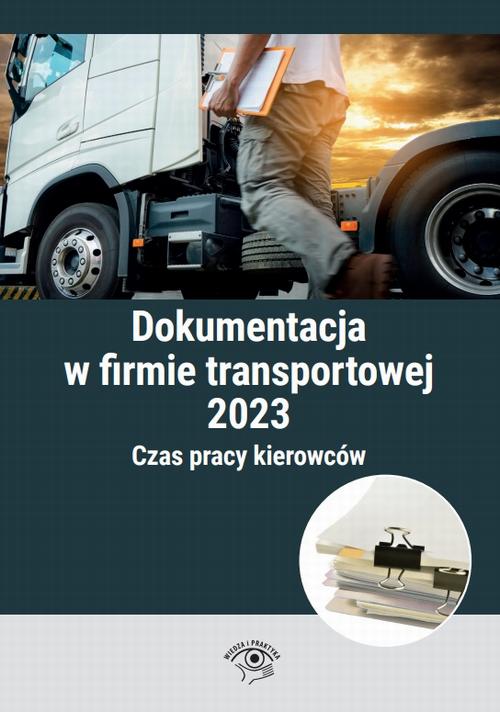 Tytuł: Dokumentacja w firmie transportowej 2023
Autor: Praca zbiorowa
Wydawnictwo: Wiedza i Praktyka
Formaty: EPUB, MOBI, PDF