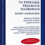 Dokumenty w zatrudnieniu na podstawie pragmatyk służbowych. Wzory i komentarze — okładka e-booka