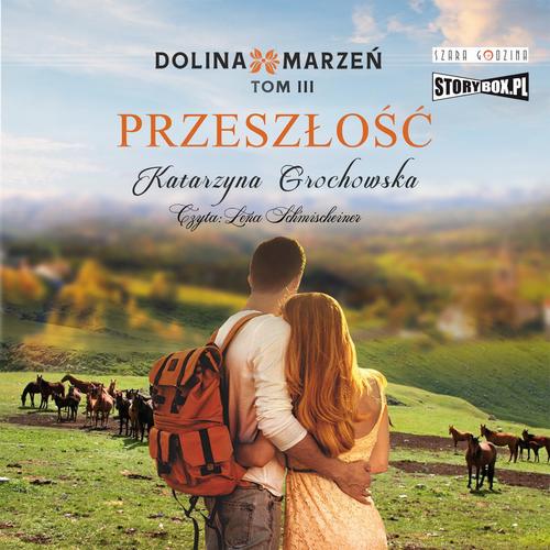 Tytuł: Dolina marzeń. Tom 3. Przeszłość
Autor: Katarzyna Grochowska
Wydawnictwo: Storybox
Formaty: MP3