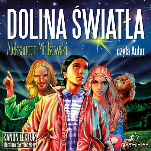 Tytuł: Dolina Światła
Autor: Aleksander Minkowski
Wydawnictwo: Siedmioróg
Formaty: MP3