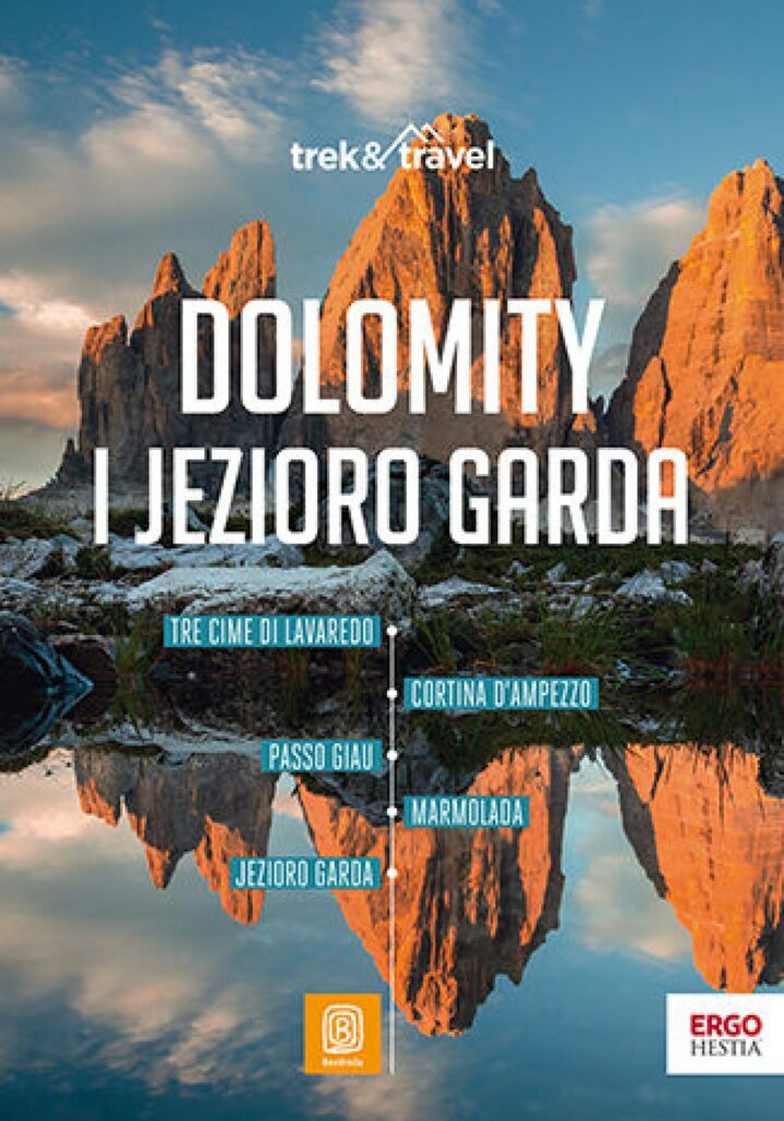 Dolomity i Jezioro Garda. trek&travel. Wydanie 1 — okładka