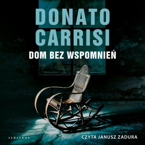 Tytuł: Dom bez wspomnień
Autor: Donato Carrisi
Wydawnictwo: Albatros
Formaty: MP3