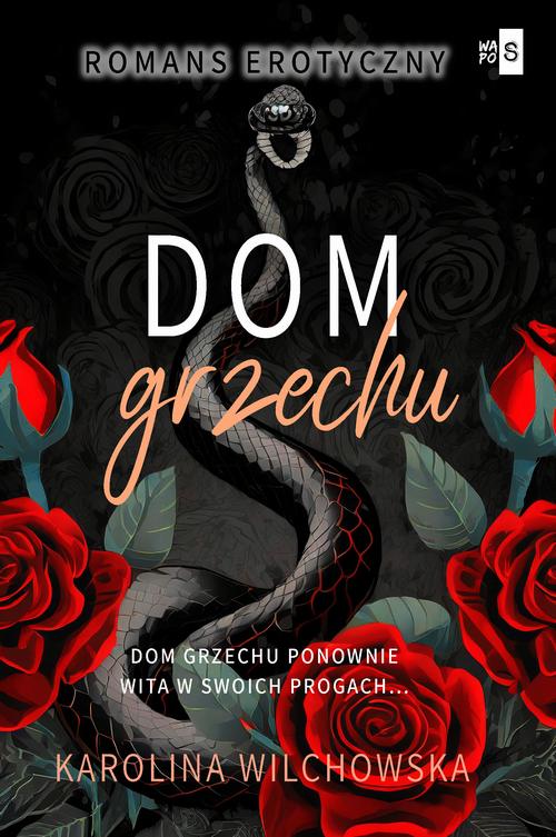 Tytuł: Dom grzechu. Tom 3
Autor: Karolina Wilchowska
Wydawnictwo: WasPos
Formaty: EPUB, MOBI