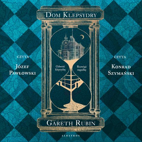 Tytuł: Dom klepsydry (Londyn 80.XIX / Los Angeles 20.XX)
Autor: Gareth Rubin
Wydawnictwo: Albatros
Formaty: MP3