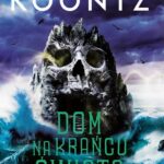 Tytuł: DOM NA KRAŃCU ŚWIATA
Autor: Dean Koontz
Wydawnictwo: Albatros
Formaty: MOBI, EPUB